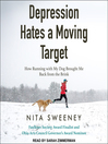 Cover image for Depression Hates a Moving Target